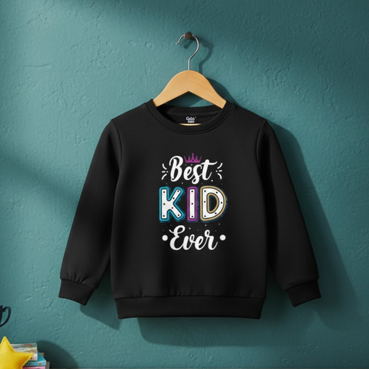 Best Kid Ever Sweatshirt