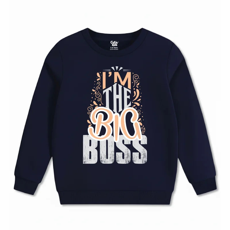 I Am The Big Boss Sweatshirt