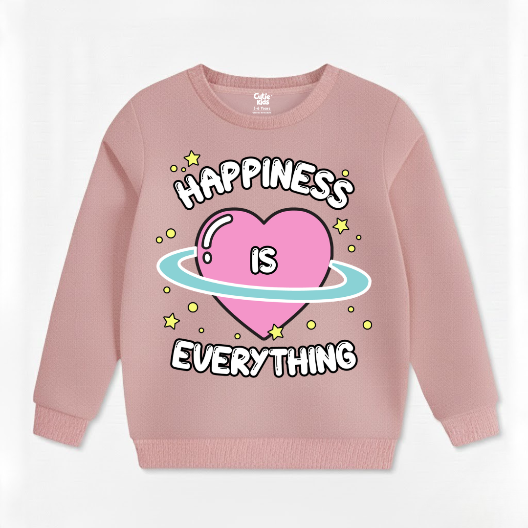 Happiness Everything Sweat Shirt