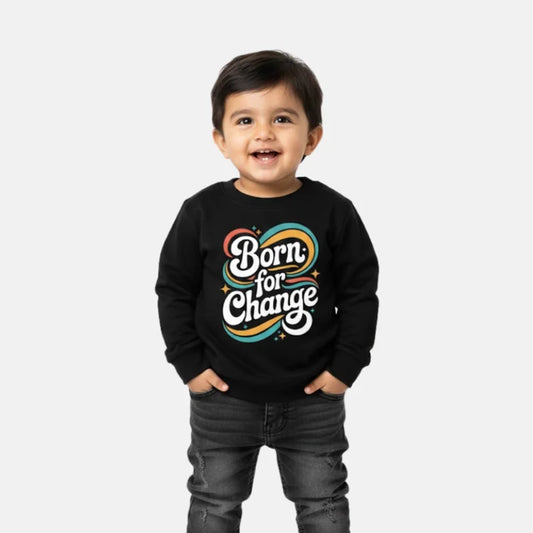 Born for Change Sweatshirt