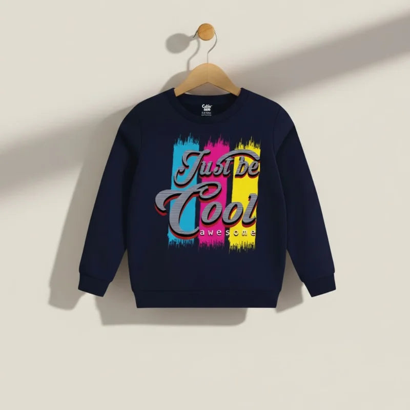 Just be Cool Sweatshirt