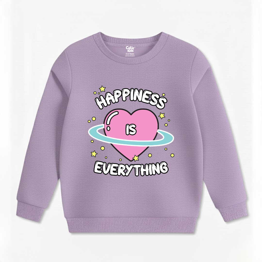 Happiness Everything Sweat Shirt
