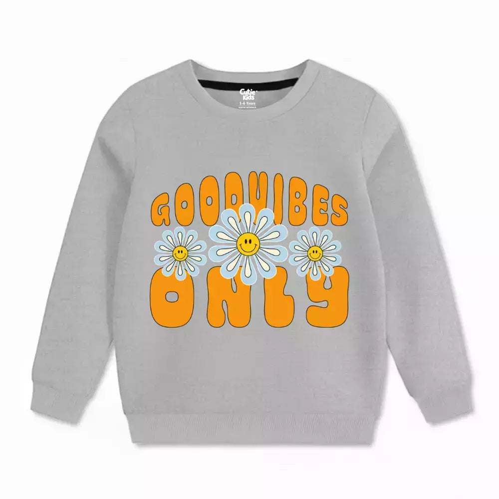 Good Vibes Only Sweatshirt