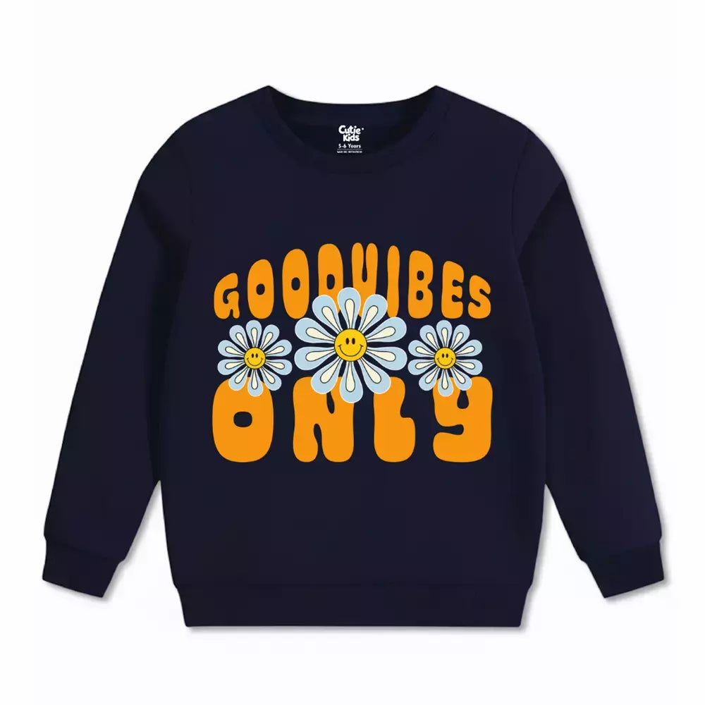 Good Vibes Only Sweatshirt