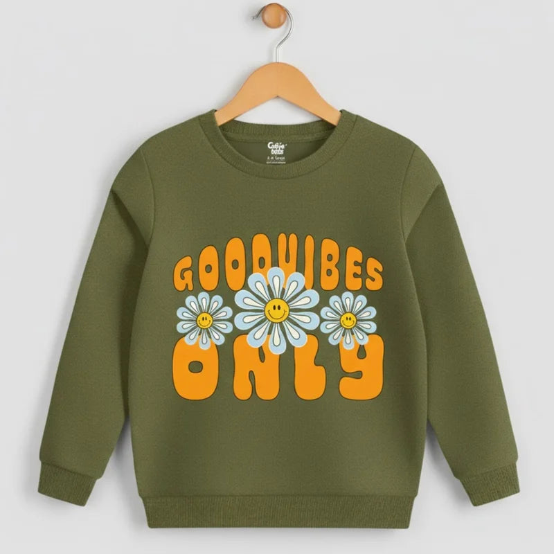 Good Vibes Only Sweat Shirt