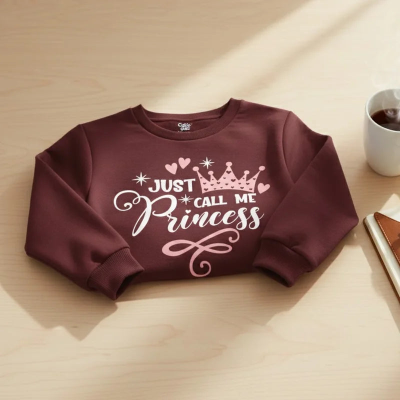 Just Call Me Princess Sweatshirt