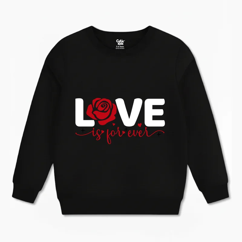 Love is Forever Sweatshirt