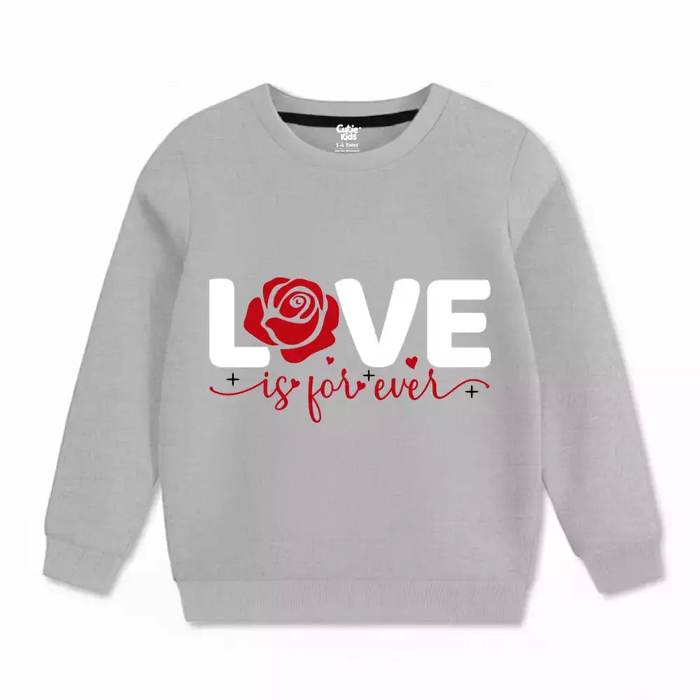 Love is Forever Sweatshirt