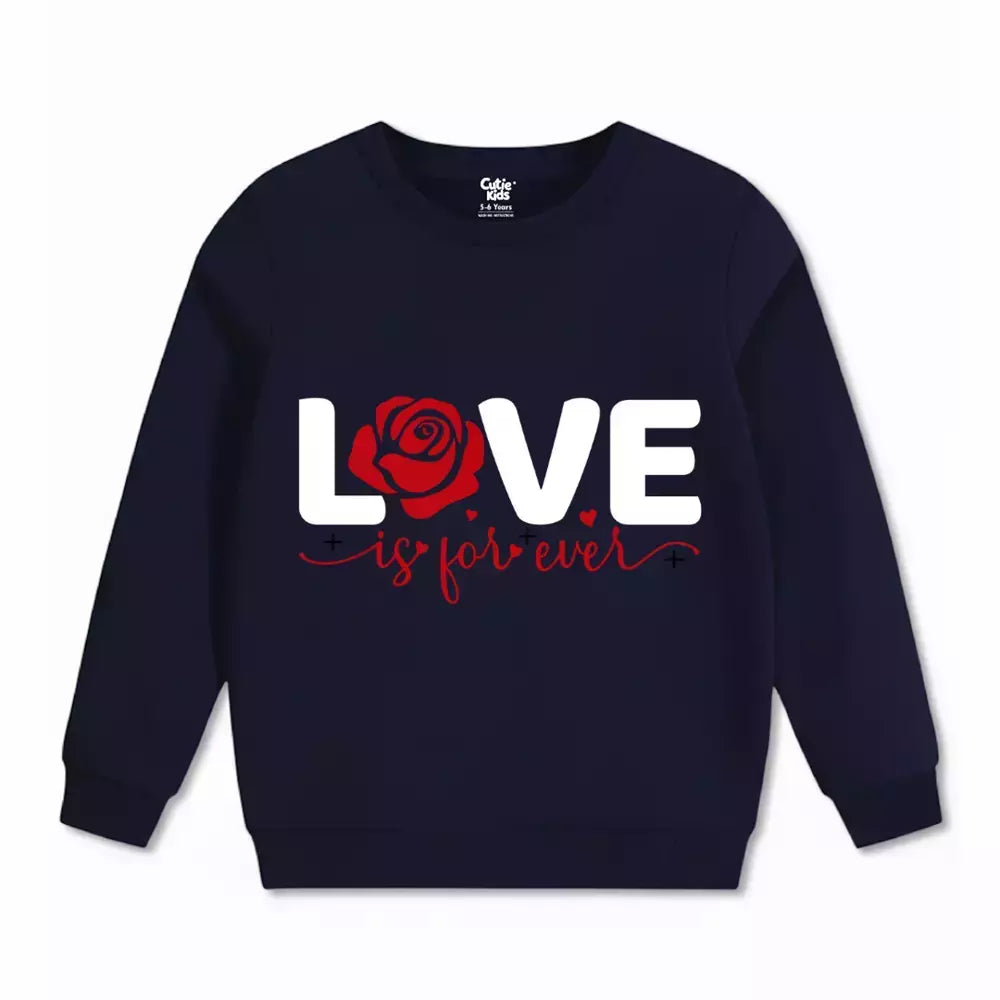 Love is Forever Sweatshirt